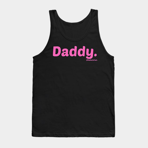 Austin Fouts "Daddy" Design Tank Top by AustinFouts